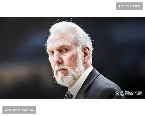 教练波波维奇续约马刺,执教生涯延至2028年 教练波波维奇续约马刺,执教生涯延至2028年